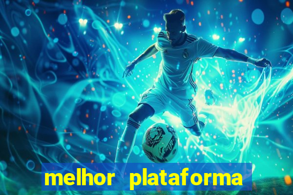 melhor plataforma de jogos para ganhar dinheiro